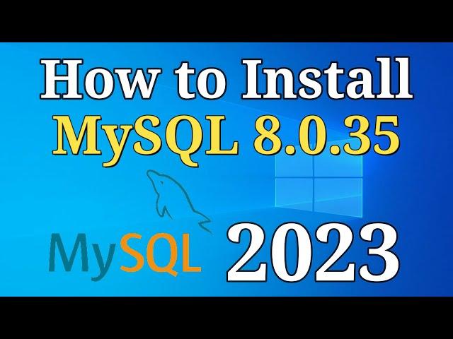 How to Install MySQL 8.0.35 Server & Workbench on Windows 10 [2023] | Install MySQL 8.0.35