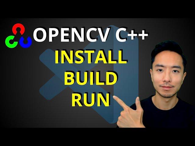 OpenCV C++ Install, Build, Run using VS Code and CMake (Debug and Release)