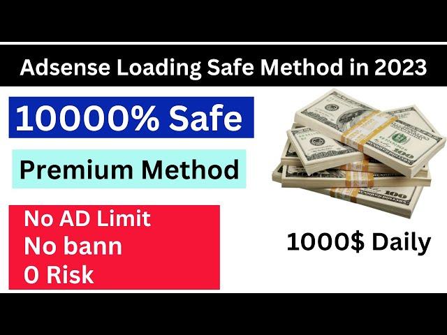 Best Adsense Loading Safe Premium method for free in 2023 |english|