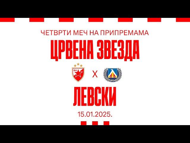 Prijateljska utakmica: Crvena zvezda - Levski 4:0, ceo meč