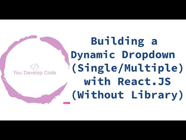 Dynamic Dropdown Menu (Single/Multiple) in React.js | No Library/Plugin Required | Tutorial