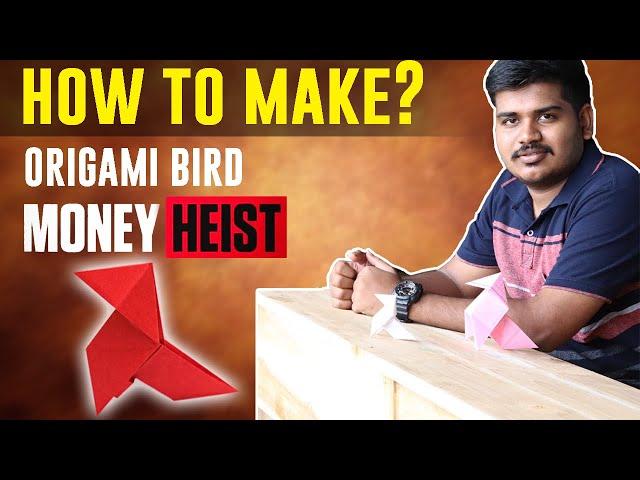 Origami Bird “Money Heist” (How to Make) Tamil - Manish Das