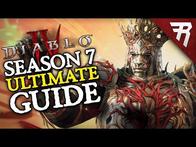 Diablo 4 Season 7 Ultimate Guide