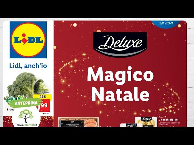 VOLANTINO LIDL dal 18 al 24 novembre 2024 #anteprima