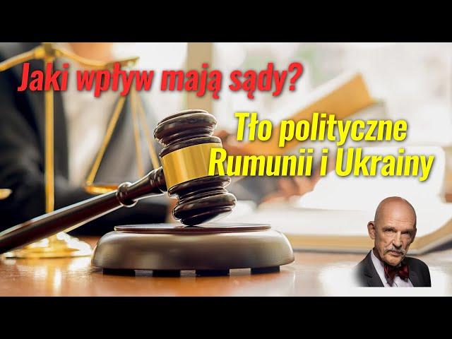 Jaki wpływ na wybory mają sądy ? Rumunia i Ukraina - polityczne tło.