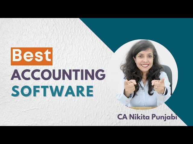 Best Accounting Software in India | CA Nikita Punjabi