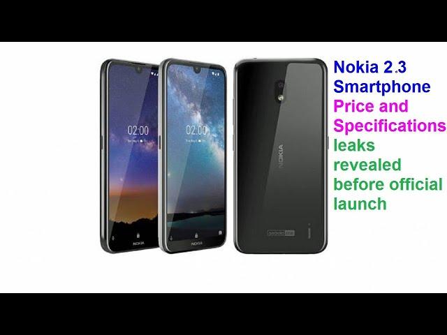 Nokia 2.3 Smartphone Price and Specifications leaks revealed before official launch @USNMix