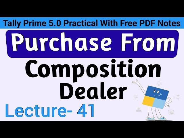 Purchase Entry From Composition Dealer In Tally Prime | Regular Dealer Purchase From Composition