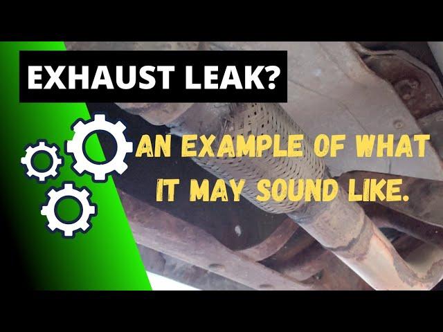 What An Exhaust Leak May Sound Like