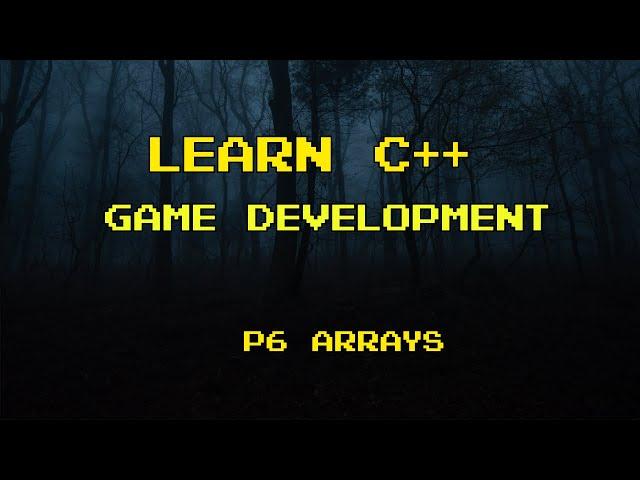 C++ Game Development Arrays