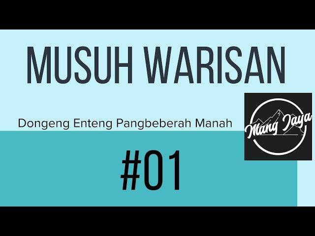 MUSUH WARISAN 01, Dongeng Enteng Mang Jaya, Carita Sunda @MangJayaOfficial