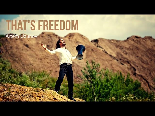 Artem Uzunov - That's Freedom