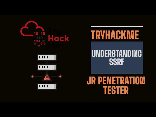 Server Side Request Forgery | Junior Penetration Tester TryHackMe SSRF