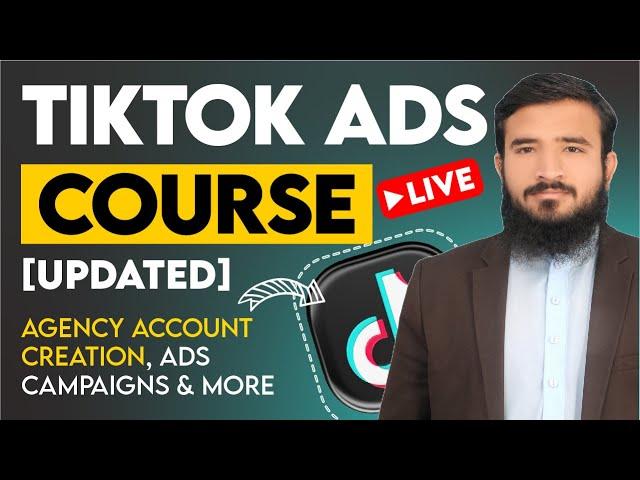 TikTok Ads Course 2024 [Updated] | TikTok Agency Account Creation