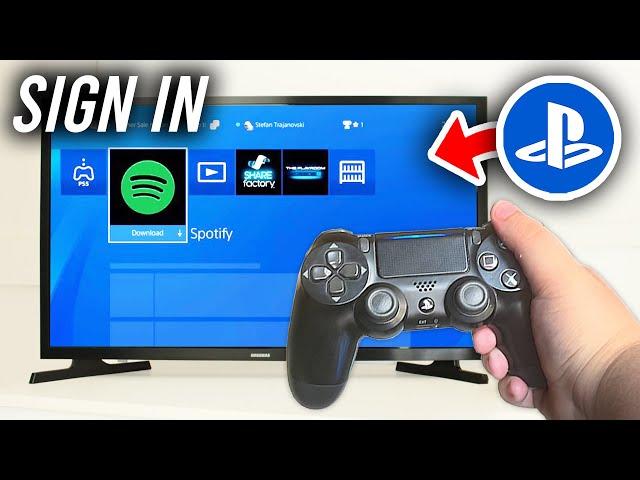 How To Sign Into Playstation Network On PS4 - Full Guide