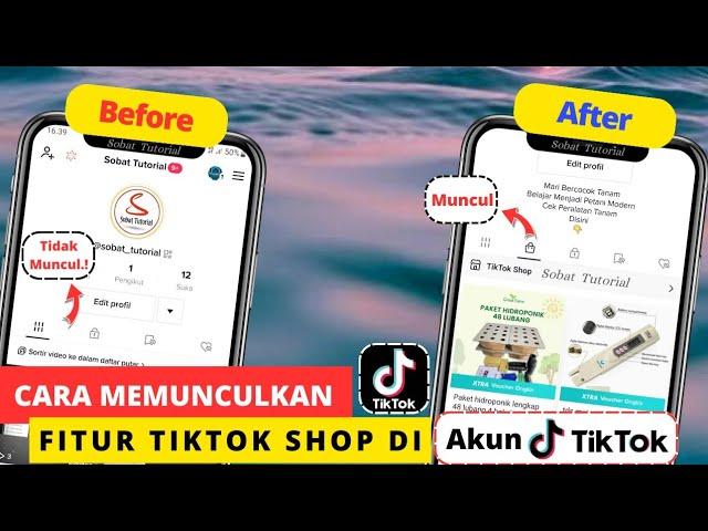 Terbaru 2024 !! Cara Memunculkan Fitur TikTok Shop Di Akun TikTok