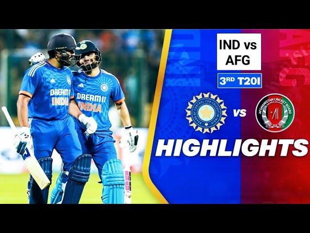 IND vs AFG 3rd T20I Match Highlights | India vs Afghanistan Highlights