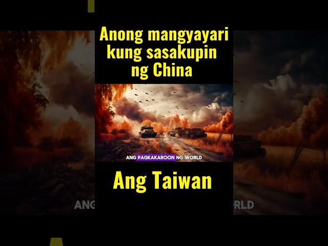 Anong mangyayari sa Pilipinas kapag sinakop ng Cjina ang Taiwan #chinataiwantention #worldwar3