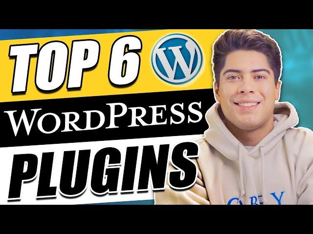 6 MUST HAVE WordPress Plugins For Beginners