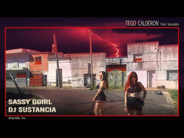 STRIPCLAB (Sassyggirl & Dj Sustancia) - TEGO CALDERON (Prod. Genosidra)