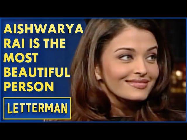 Aishwarya Rai Is The Most Beautiful Person In The World | David Letterman