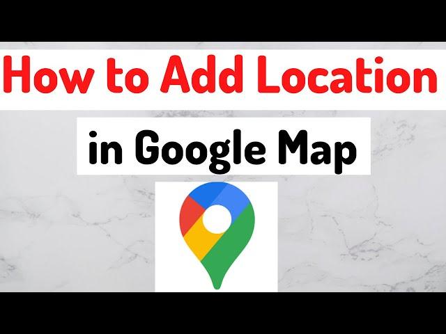 How to add your address on Google Map | How to add Location in Google Map | Share | Location | 2023