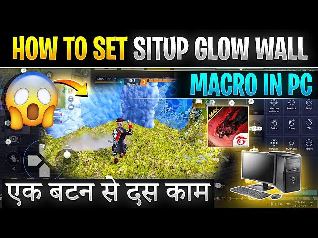 How to set Situp Glow wall MACRO SCRIPT in Free fire on PC/ LAPTOPS | glow wall MICRO SETTING in FF