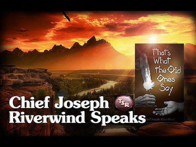 TSR 149: Chief Joseph Riverwind Speaks - The Creator's Path