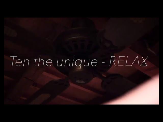 TEN'S UNIQUE - RELAX  (MV)