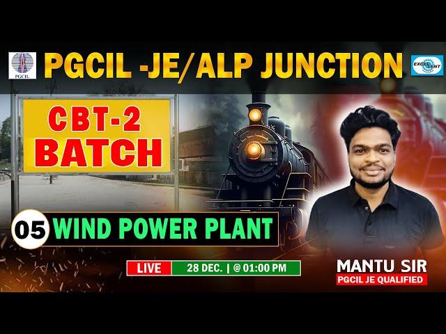 L05 || Wind Power Plant || PGCIL -JE /ALP Junction || CBT-2 Batch ||  Live @ 01:00 PM