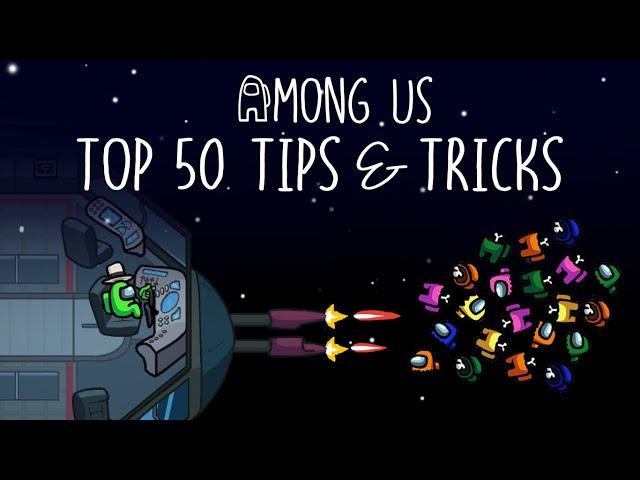 Top 50 Tips & Tricks in Among Us Compilation | Ultimate Guide To Become a Pro