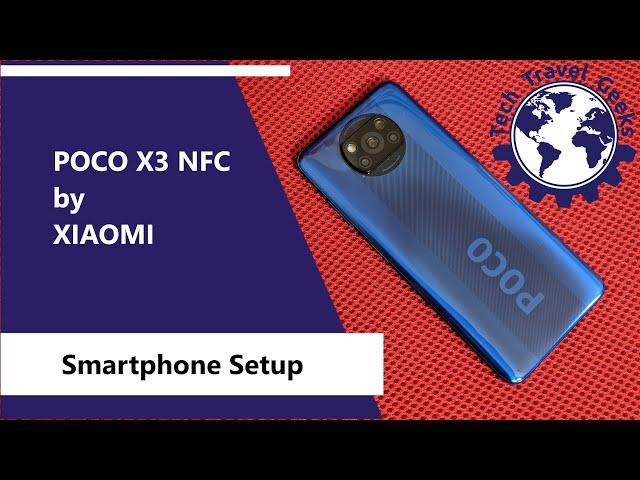 Pocophone POCO X3 NFC by Xiaomi - MIUI 12 Setup