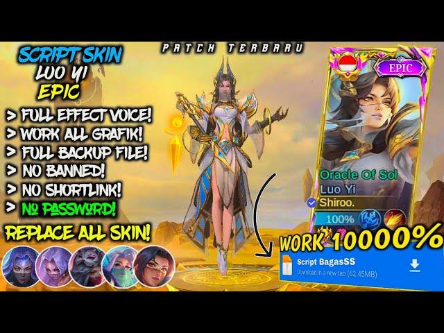 NEW!! Script Skin Luo Yi Epic No Password Mediafire - Full Effect Voice - Patch Terbaru