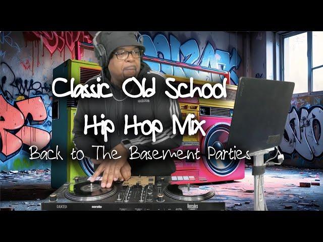 Classic Old School Hip Hop Hits. Taking it Back to the Basement Parties. (Part 1)