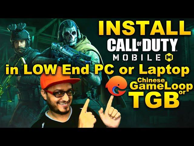 COD Mobile Install in Low End PC and Laptop with Chinese Gameloop or Chinese TGB - ENGLISH
