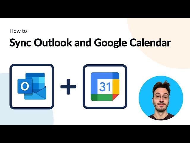 How to Quickly Connect Microsoft Outlook and Google Calendar with Automated 2-way Updates