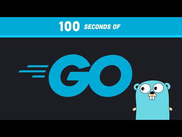 Go in 100 Seconds