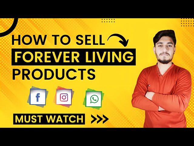 How to Sell Forever Living Products | How to Sell Expensive Products | Marketing Expert in Pakistan