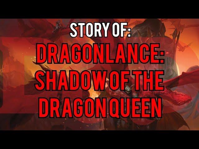 Dragonlance Shadow of the Dragon Queen - Dungeons and Dragons Story Explained
