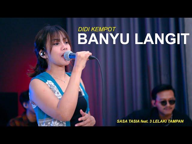 BANYU LANGIT - DIDI KEMPOT (COVER BY SASA TASIA FT 3LELAKI TAMPAN)