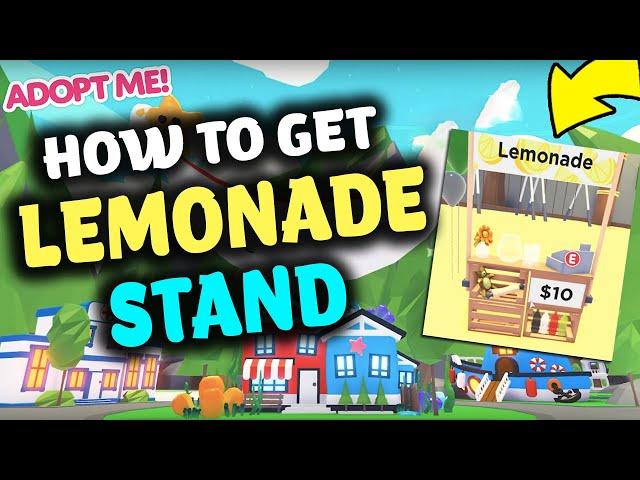 ADOPT ME LEMONADE STAND ! HOW TO GET A LEMONADE STAND IN ADOPT ME ROBLOX ! 