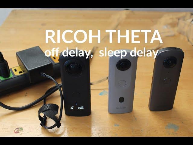 RICOH THETA Sleep Delay and Auto Power Off for Developers