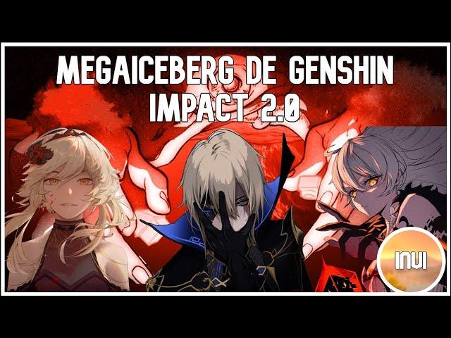 Mega Iceberg de Genshin Impact 2.0 - Invi || Genshin impact teorias