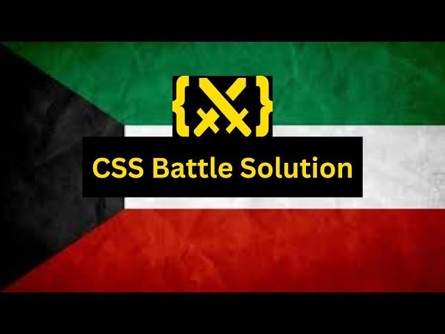 CSS Battle Kuwait Flag | CSS Battle Challenge | CSS Battle Solution