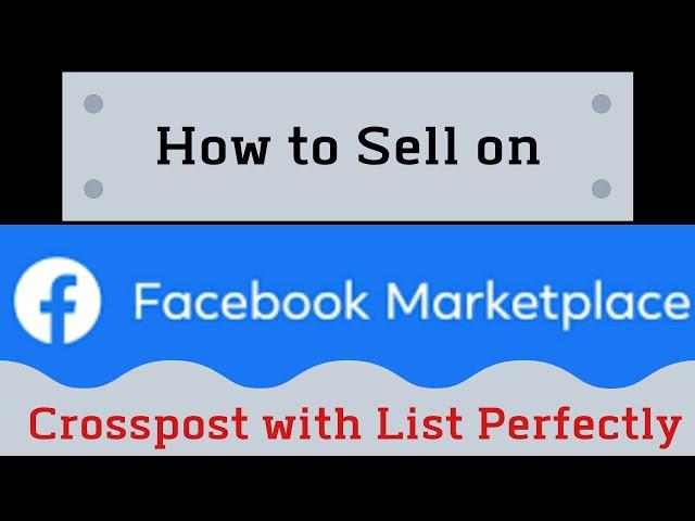 How to Sell on Facebook Marketplace | Crosspost With List Perfectly | Tip Tricks to Sell on Facebook