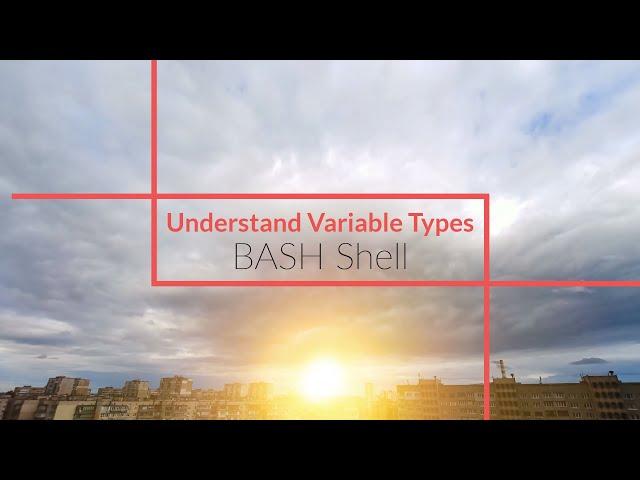 Howto: 3  BASH Variable Types Explained