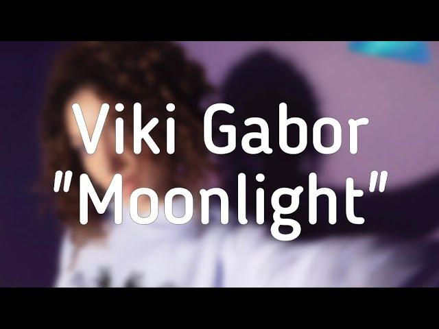 Viki Gabor - Moonlight (Tekst / Lyrics)