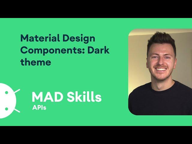 Material Design Components: Dark theme - MAD Skills