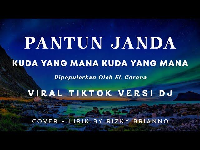 Dj Kuda Yang Mana Kuda Yang Mana - Lirik - Tiktok ~