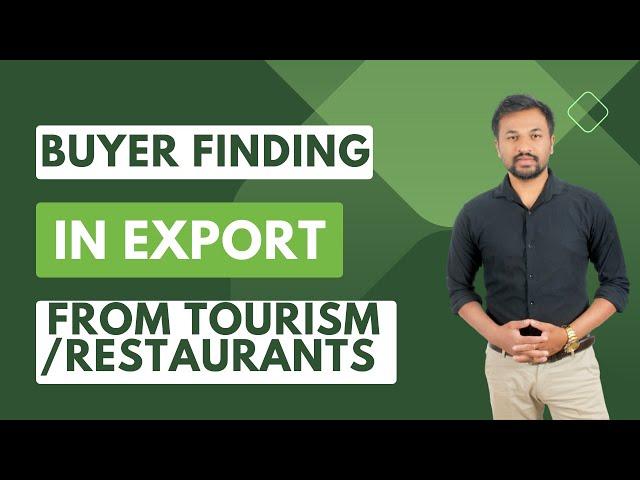 How to find buyers for export I Tourism / Restaurant I #exportimport #simonraks #export #business